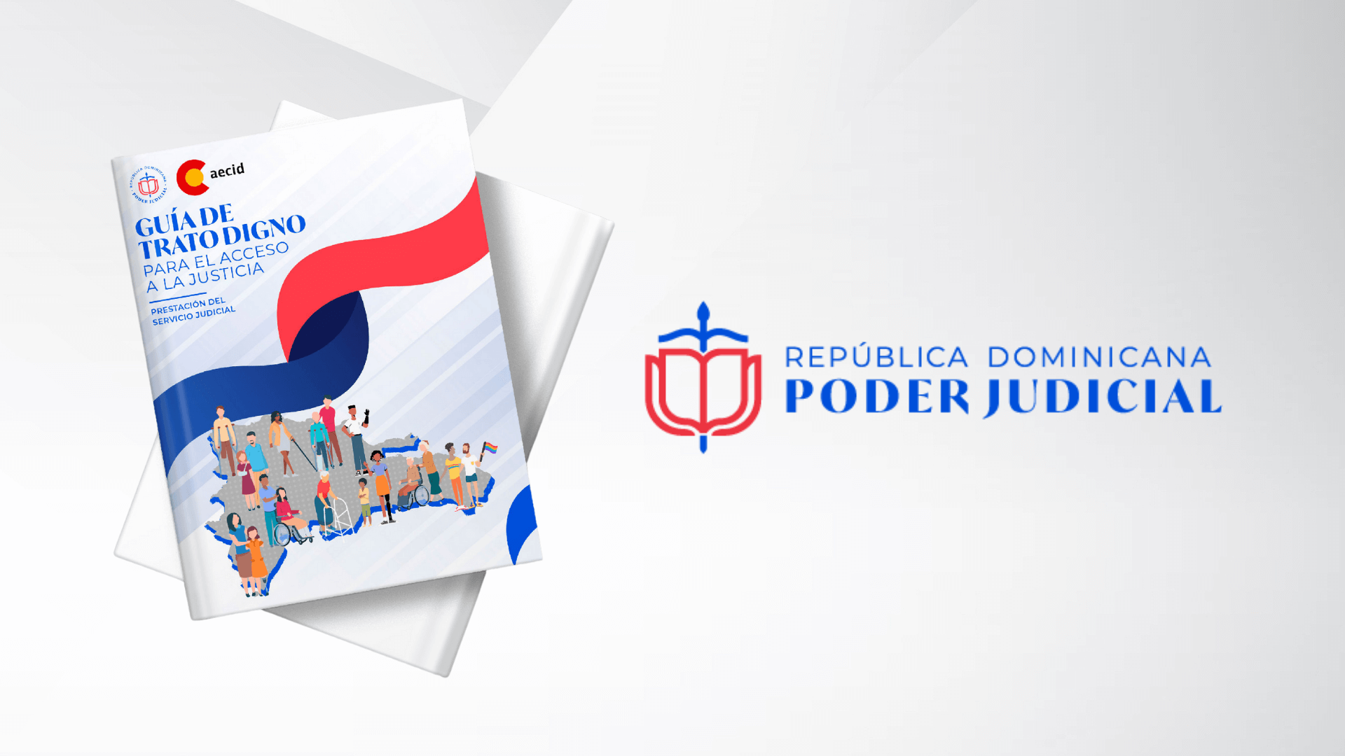 Guía y Protocolo de Trato Digno favorecen la inclusión en el Poder Judicial