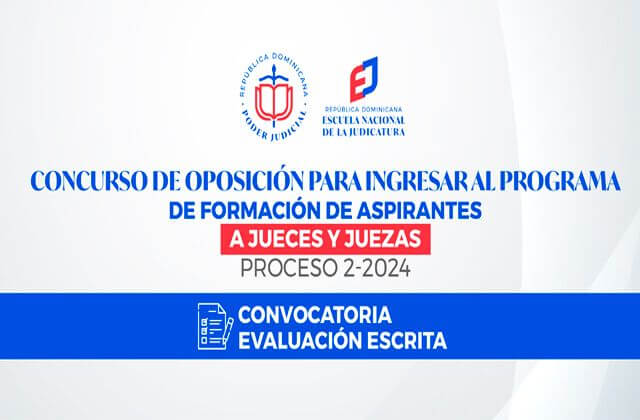 Listado convocatoria evaluación escrita - Concurso de Oposición para Ingresar al Programa de Formación de Aspirantes a Jueces y Juezas del Poder Judicial - Proceso 2-2024  : 